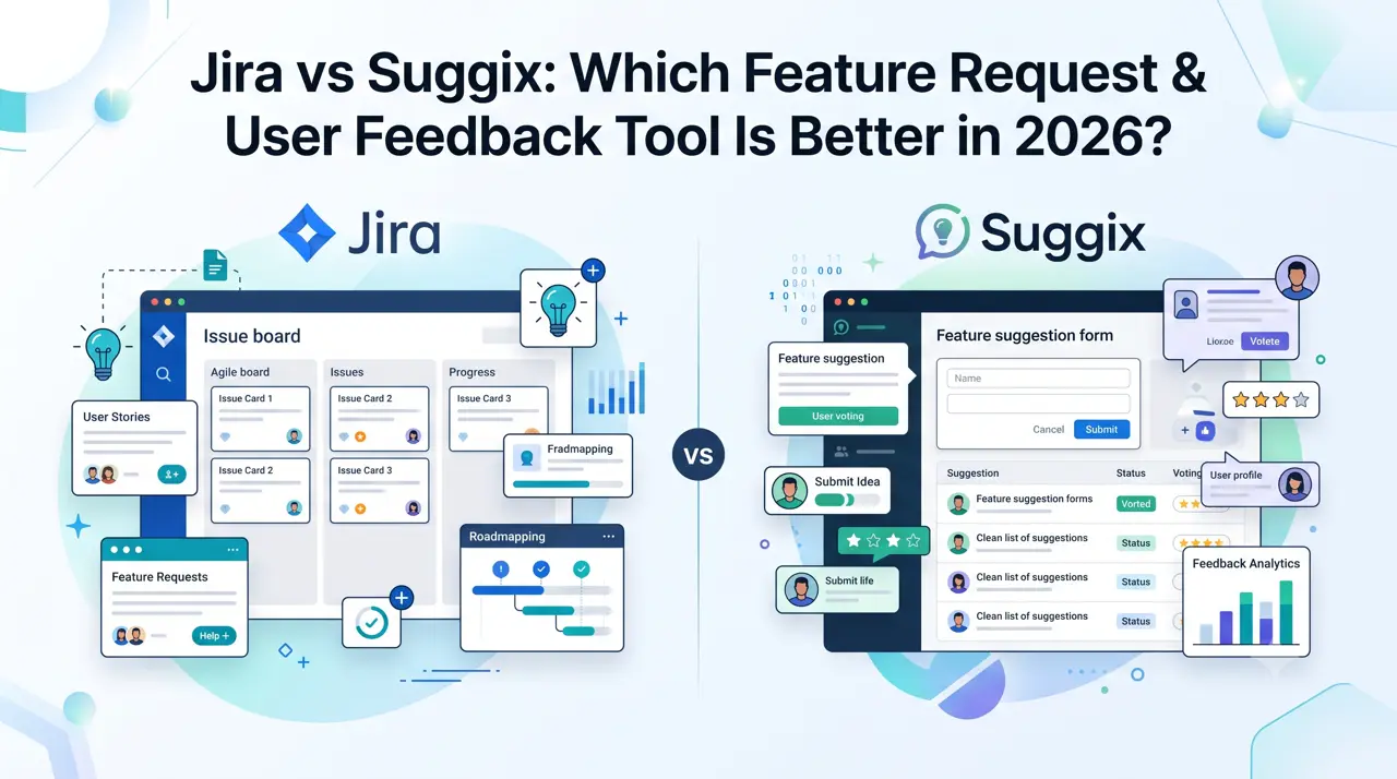 Jira vs Suggix: Which Feature Request & User Feedback Tool Is Better in 2026?